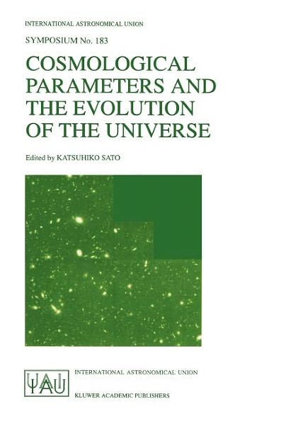 Cover for Katsuhiko Sato · Cosmological Parameters and the Evolution of the Universe - International Astronomical Union Symposia (Paperback Book) [1999 edition] (1999)