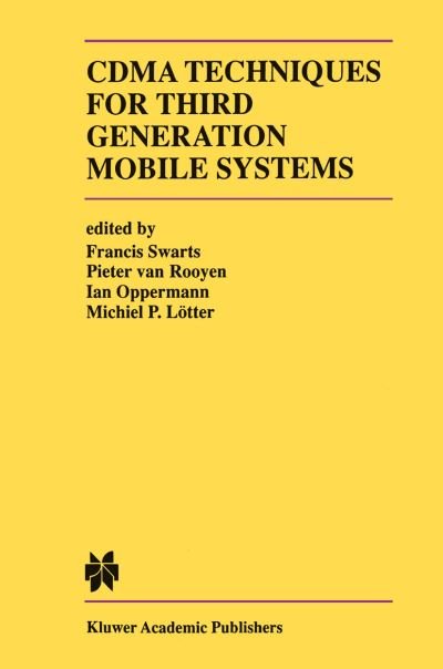 Francis Swarts · CDMA Techniques for Third Generation Mobile Systems - The Springer International Series in Engineering and Computer Science (Gebundenes Buch) [1999 edition] (1998)