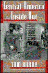 Cover for Tom Barry · Central America Inside Out: the Essential Guide to Its Societies, Politics, and Economies (Taschenbuch) (1994)