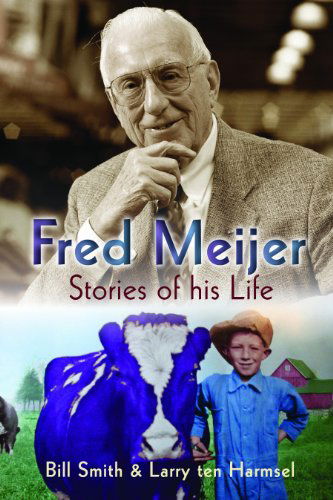 Cover for Bill Smith · Fred Meijer: Stories of His Life (Taschenbuch) [1st edition] (2009)