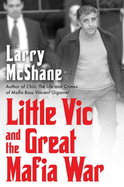 Cover for Larry McShane · Little Vic and the Great Mafia War (Hardcover Book) (2025)