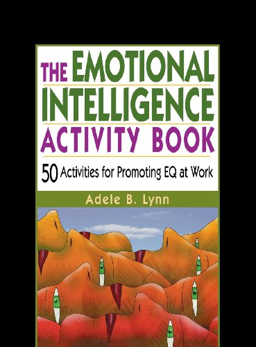 Cover for Adele B. Lynn · The Emotional Intelligence Activity Book: 50 Activities for Promoting Eq at Work (Hardcover Book) (2013)