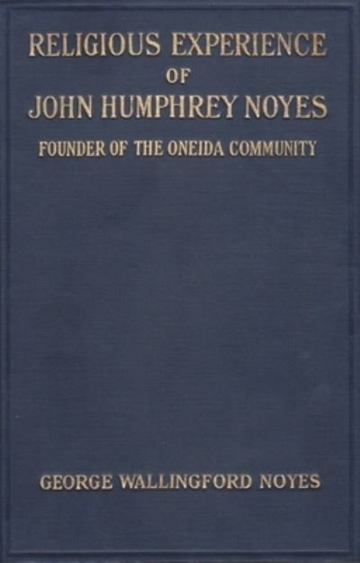Cover for Noyes · Religious Experience of John Humphrey Noyes (Hardcover Book) (2006)