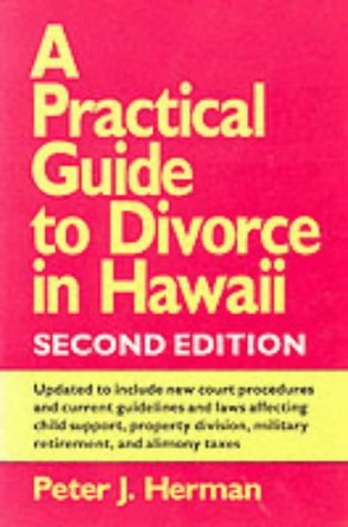 Cover for Peter J. Herman · A Practical Guide to Divorce in Hawaii, 2nd Ed. (Kolowalu Books) (Taschenbuch) [Second edition] (1990)