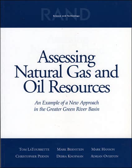 Cover for Tom LaTourrette · Assessing Natural Gas and Oil Resources: An Example of a New Approach in the Greater Green River Basin (Paperback Book) (2003)