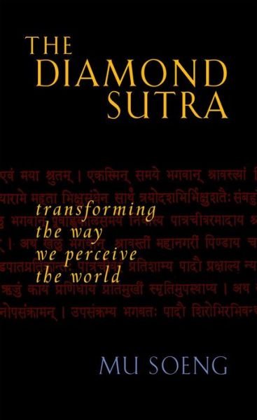 Cover for Mu Soeng · The Diamond Sutra: Transforming the Way We Perceive the World (Paperback Bog) (2000)