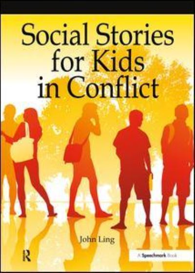 Cover for John Ling · Social Stories for Kids in Conflict - Speechmark Practical Therapy Manual (Spiral Book) [1 New edition] (2009)