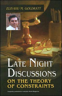 Cover for Eliyahu M. Goldratt · Late Night Discussions on the Theory of (Paperback Book) (1998)