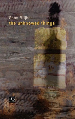 Cover for Sean Brijbasi · The Unknowed Things (Pocketbok) (2009)