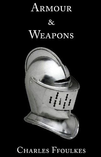 Cover for Charles Ffoulkes · Armour and Weapons (Paperback Book) (2010)