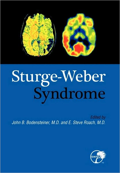 Cover for John B Bodensteiner · Sturge-Weber Syndrome (Hardcover Book) [2nd Revised edition] (2010)