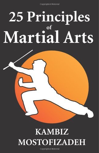 Cover for Kambiz Mostofizadeh · 25 Principles of Martial Arts (Paperback Bog) (2011)
