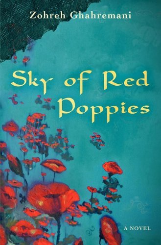 Cover for Zohreh Ghahremani · Sky of Red Poppies (Taschenbuch) (2010)