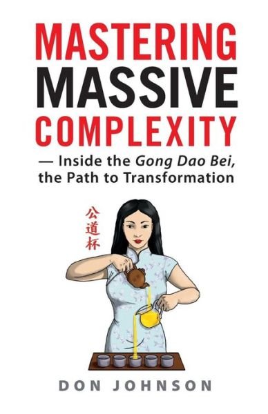 Cover for Don Johnson · Mastering Massive Complexity: Inside the Gong Dao Bei, the Path to Transformation (Paperback Bog) (2014)