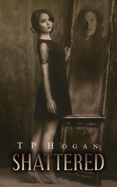 Cover for Tp Hogan · Shattered (Pocketbok) (2014)