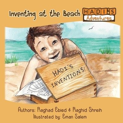 Cover for Raghad Ebied · Hadi's Adventures: Inventing at the Beach (Paperback Book) (2017)