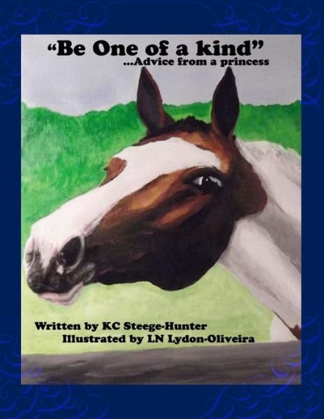 Cover for Kc Hunter · 'be One of a Kind...advice from a Princess' (Pocketbok) (2015)