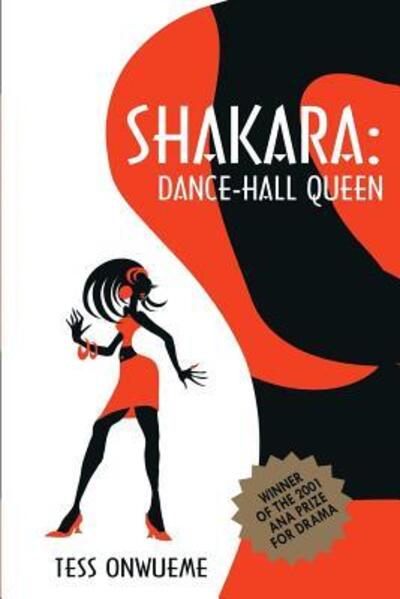 Cover for Tess Onwueme · Shakara Dance-hall Queen (Paperback Book) (2015)