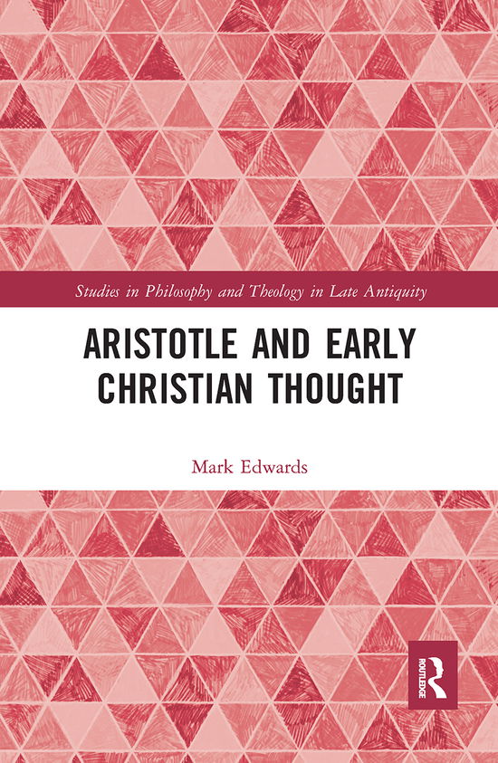 Cover for Mark Edwards · Aristotle and Early Christian Thought - Studies in Philosophy and Theology in Late Antiquity (Taschenbuch) (2021)