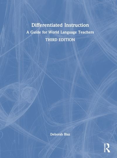 Cover for Blaz, Deborah (Angola High School, USA) · Differentiated Instruction: A Guide for World Language Teachers (Innbunden bok) (2023)