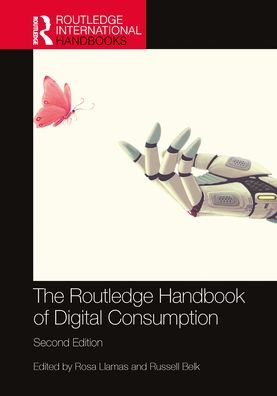 The Routledge Handbook of Digital Consumption - Routledge International Handbooks (Paperback Book) (2024)