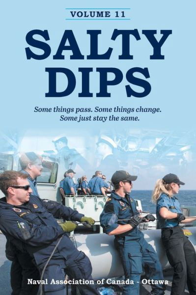 Cover for Naval Association of Canada - Branch · Salty Dips Volume 11 (Paperback Book) (2021)