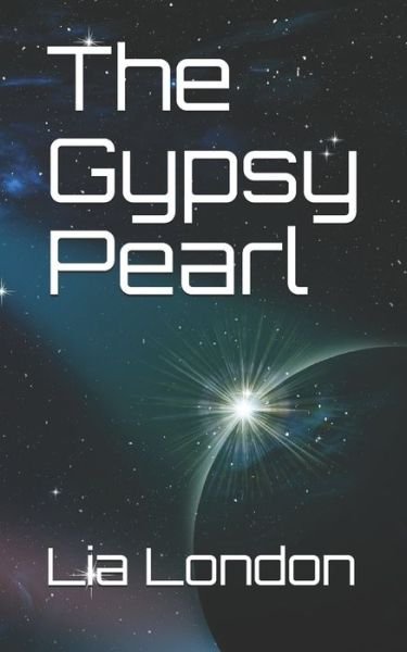Cover for Lia London · The Gypsy Pearl (Paperback Bog) (2013)