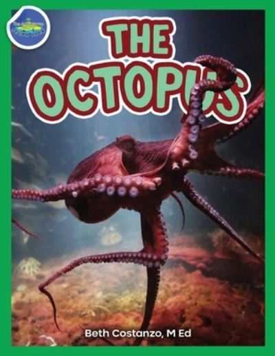 Cover for Beth Costanzo · The Octopus ages 2-4 (Paperback Book) (2021)