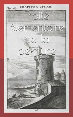 Cover for Léonard de Vinci · Traité élémentaire de la peinture (Paperback Book) (2019)