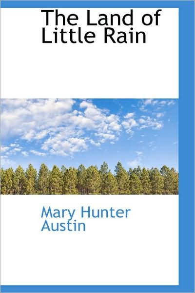 Cover for Mary Hunter Austin · The Land of Little Rain (Paperback Book) (2009)