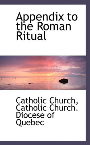 Cover for Catholic Church · Appendix to the Roman Ritual (Paperback Book) (2009)