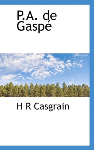 Cover for H R Casgrain · P.a. De Gaspé (Pocketbok) (2009)