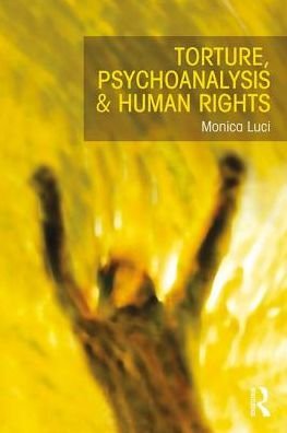 Cover for Monica Luci · Torture, Psychoanalysis and Human Rights (Pocketbok) (2017)