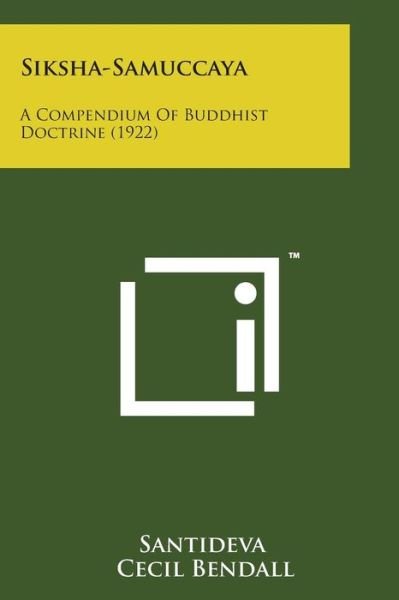 Cover for Santideva · Siksha-samuccaya: a Compendium of Buddhist Doctrine (1922) (Taschenbuch) (2014)
