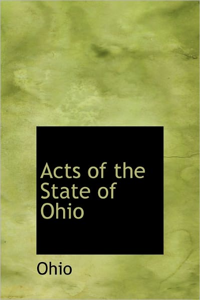 Cover for Ohio · Acts of the State of Ohio (Hardcover Book) (2011)