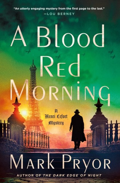 Cover for Mark Pryor · A Blood Red Morning: A Henri Lefort Mystery - Henri Lefort Mysteries (Hardcover Book) (2024)
