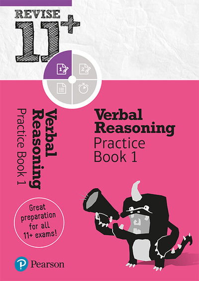 Cover for Abigail Steele · Pearson REVISE 11+ Verbal Reasoning Practice Book 1 - for the 2025 and 2026 exams: Ages 8 - 10+ Years - Pearson Revise (Book) (2018)
