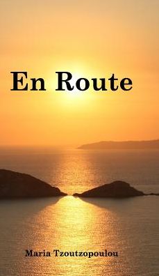 Maria Tzoutzopoulou · En Route (Hardcover Book) (2016)