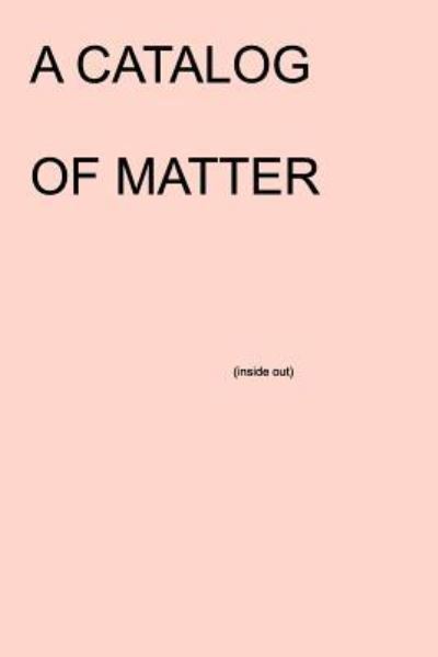 Cover for Stacy Taft · A Catalog of Matter (Pocketbok) (2018)