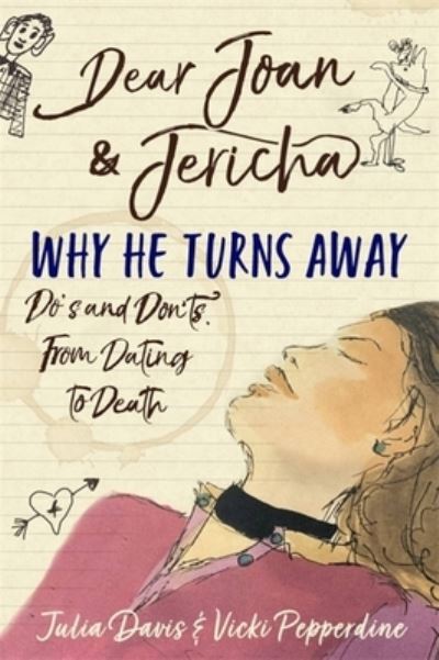 Cover for Joan Damry · Dear Joan and Jericha - Why He Turns Away: Do's and Don'ts, from Dating to Death (Paperback Book) (2022)