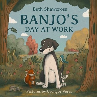 Beth Shawcross · Banjo's Day at Work (Paperback Book) (2021)