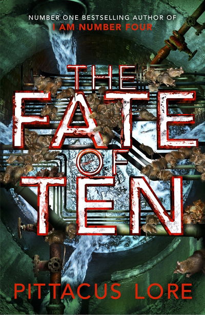 Cover for Pittacus Lore · The Fate of Ten: Lorien Legacies Book 6 - The Lorien Legacies (Paperback Book) (2016)