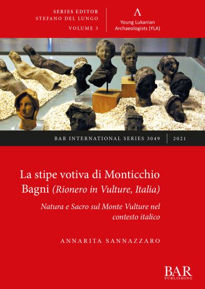 Cover for Annarita Sannazzaro · La Stipe votiva di Monticchio Bagni (Rionero in Vulture, Italia) (Paperback Book) (2021)