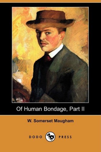 Cover for W. Somerset Maugham · Of Human Bondage, Part II (Dodo Press) (Paperback Book) (2008)
