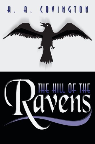 Cover for H. A. Covington · The Hill of the Ravens (Taschenbuch) (2003)