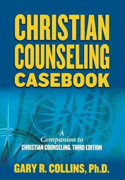 Cover for Gary R. Collins · Christian Counseling Casebook (Paperback Book) (2007)