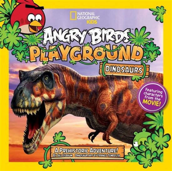 Cover for Jill Esbaum · Angry Birds Playground: Dinosaurs: A Prehistoric Adventure! - Angry Birds Playground (Paperback Book) (2016)