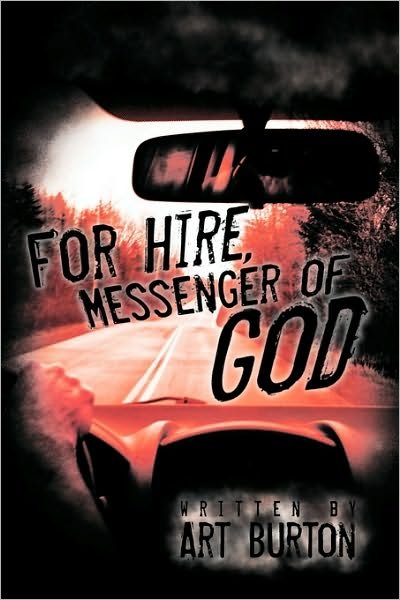 Cover for Art Burton · For Hire, Messenger of God (Paperback Book) (2010)