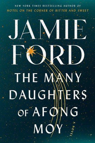 Cover for Jamie Ford · The Many Daughters of Afong Moy (Hardcover Book) (2022)