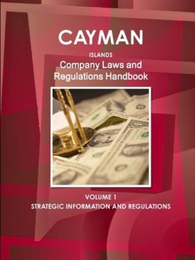Cover for Inc Ibp · Cayman Islands Company Laws and Regulations Handbook Volume 1 Strategic Information and Regulations (Paperback Bog) (2009)